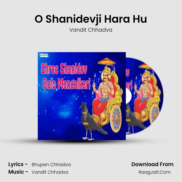 O Shanidevji Hara Hu MP3 Song by Vandit Chhadva Cover