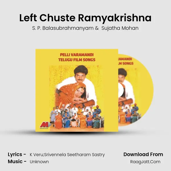 Left Chuste Ramyakrishna MP3 Song by S. P. Balasubrahmanyam Cover
