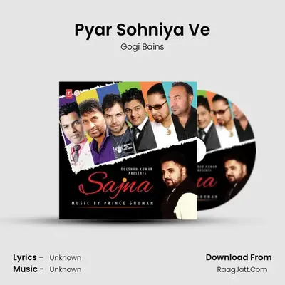Pyar Sohniya Ve MP3 Song by Gogi Bains Cover