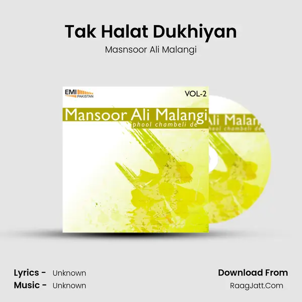 Tak Halat Dukhiyan MP3 Song by Masnsoor Ali Malangi Cover