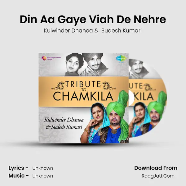 Din Aa Gaye Viah De Nehre MP3 Song by Kulwinder Dhanoa Cover