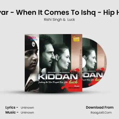 Aina Pyar - When It Comes To Ishq - Hip Hop Mix MP3 Song by Rishi Singh Cover