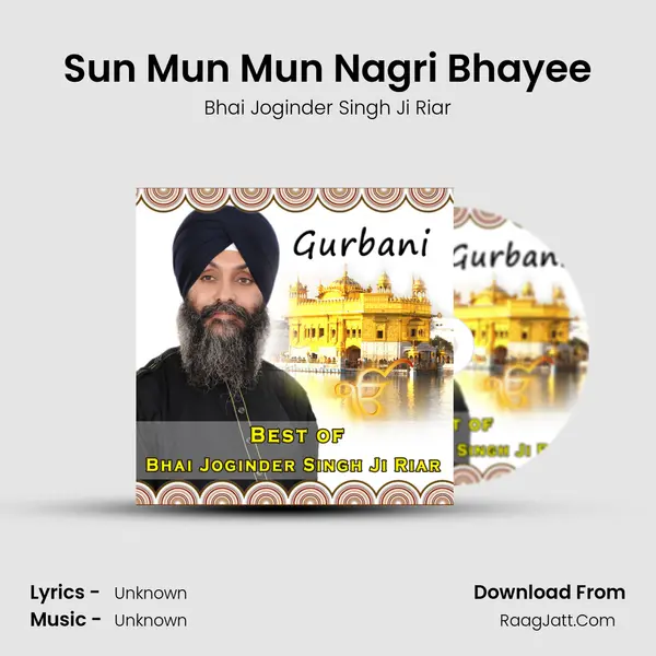 Sun Mun Mun Nagri Bhayee MP3 Song by Bhai Joginder Singh Ji Riar Cover