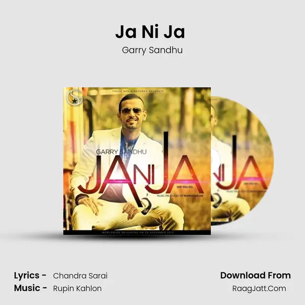 Ja Ni Ja (Off You Go) - Garry Sandhu