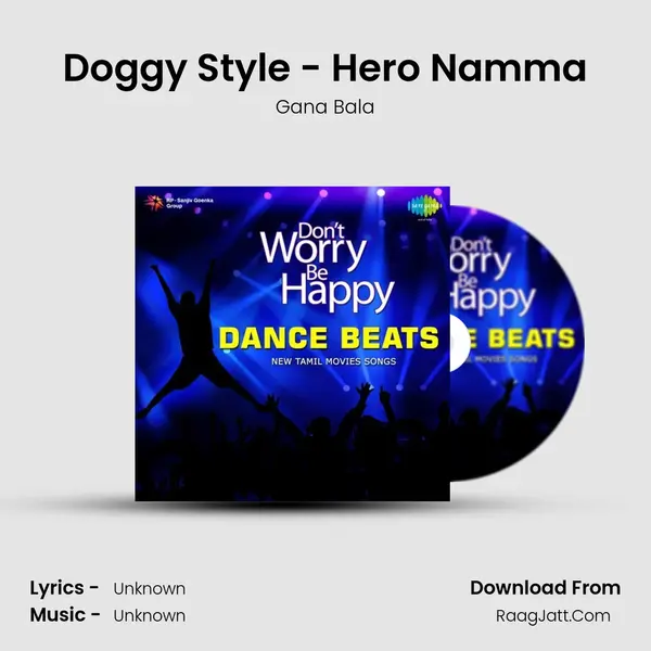 Doggy Style - Hero Namma MP3 Song by Gana Bala Cover