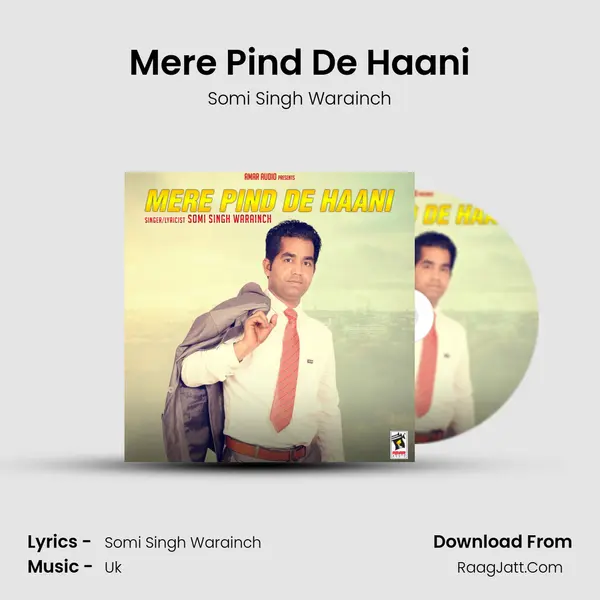 Mere Pind De Haani - Somi Singh Warainch