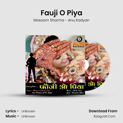 Fauji O Piya - Single - Masoom Sharma - Anu Kadyan
