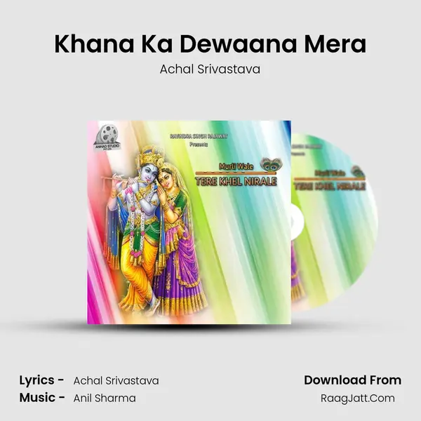 Khana Ka Dewaana Mera MP3 Song by Achal Srivastava Cover