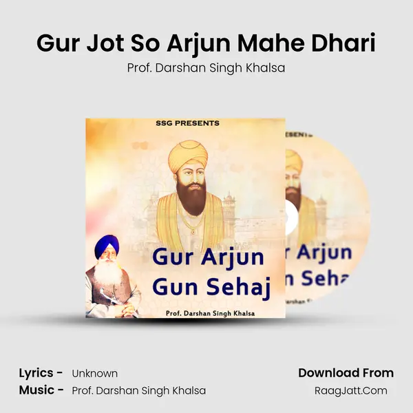Gur Jot So Arjun Mahe Dhari MP3 Song by Prof. Darshan Singh Khalsa Cover