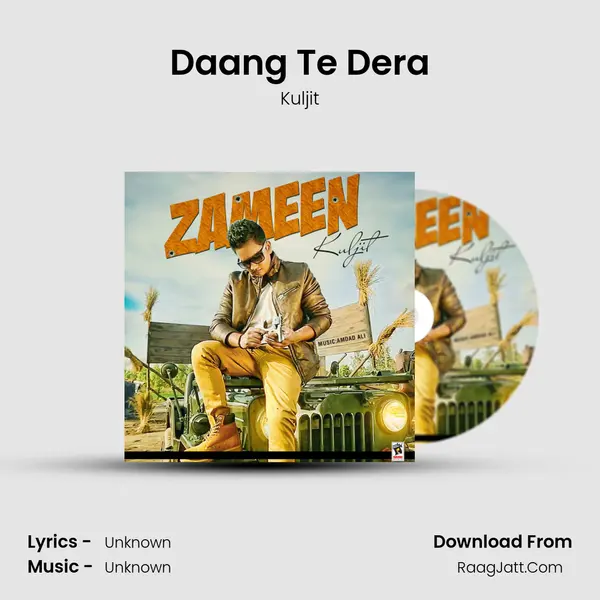 Daang Te Dera MP3 Song by Kuljit Cover