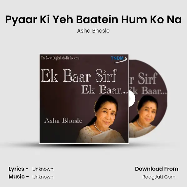 Pyaar Ki Yeh Baatein Hum Ko Na MP3 Song by Asha Bhosle Cover