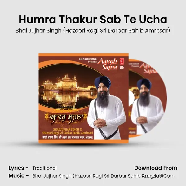 Humra Thakur Sab Te Ucha MP3 Song by Bhai Jujhar Singh (Hazoori Ragi Sri Darbar Sahib Amritsar) Cover