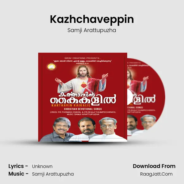 Kazhchaveppin MP3 Song by Samji Arattupuzha Cover
