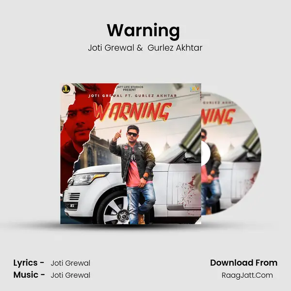 Warning (feat. Gurlez Akhtar) - Joti Grewal