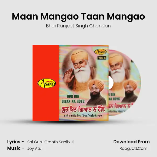 Maan Mangao Taan Mangao MP3 Song by Bhai Ranjeet Singh Chandan Cover
