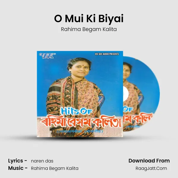 O Mui Ki Biyai MP3 Song by Rahima Begam Kalita Cover