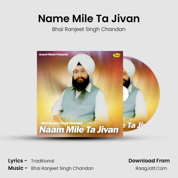 Name Mile Ta Jivan - Bhai Ranjeet Singh Chandan