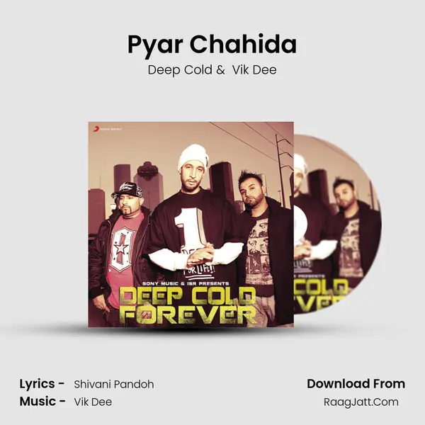 Pyar Chahida MP3 Song by Deep Cold Cover