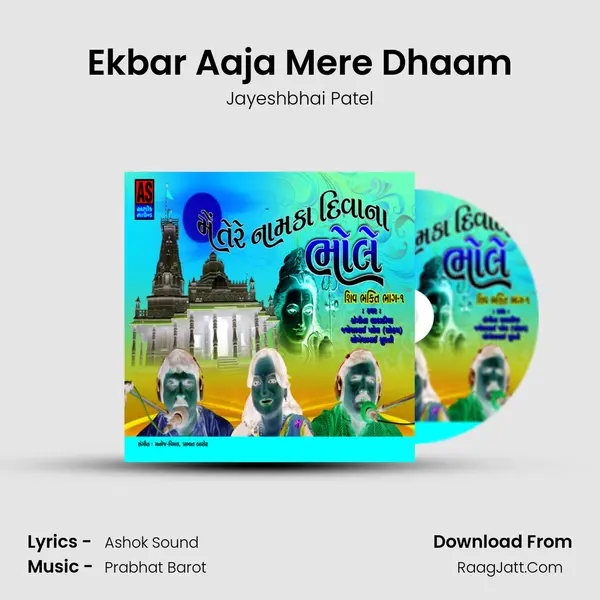 Ekbar Aaja Mere Dhaam mp3 song