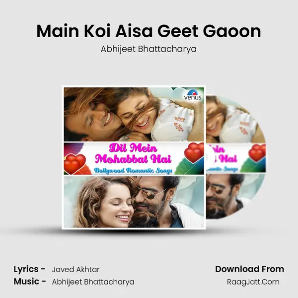 Main Koi Aisa Geet Gaoon MP3 Song by Abhijeet Bhattacharya Cover