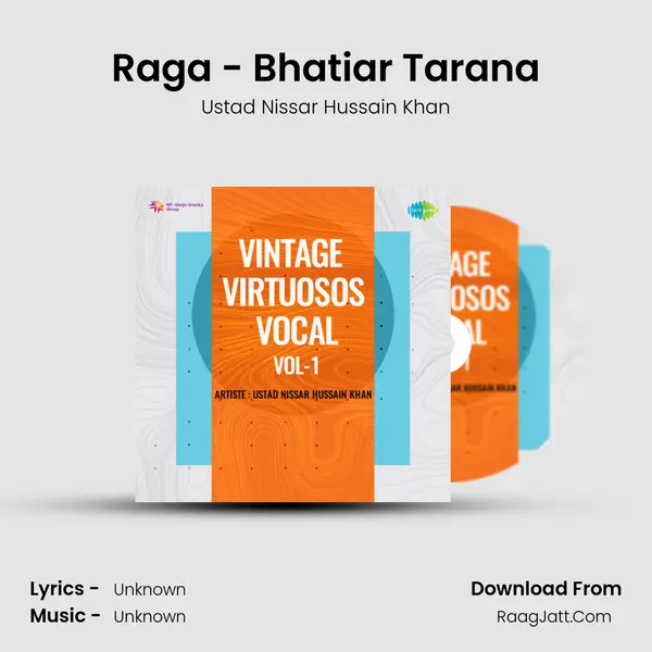 Raga - Bhatiar Tarana MP3 Song by Ustad Nissar Hussain Khan Cover