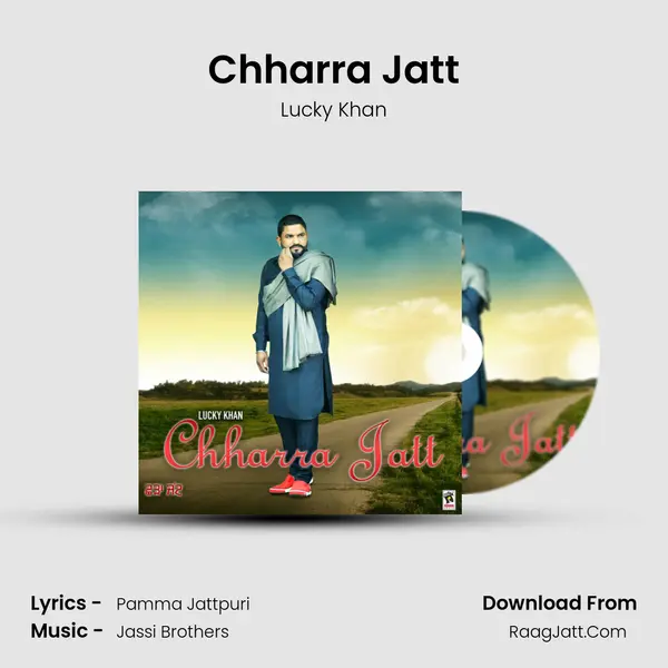 Chharra Jatt MP3 Song by Lucky Khan Cover