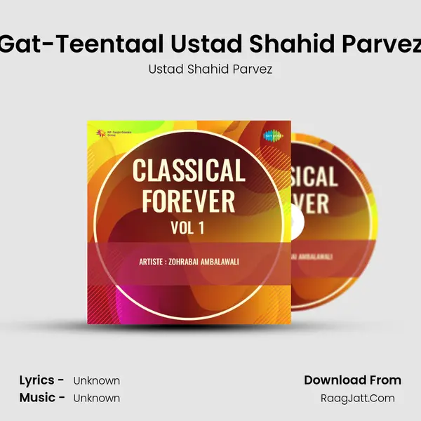 Gat-Teentaal Ustad Shahid Parvez MP3 Song by Ustad Shahid Parvez Cover
