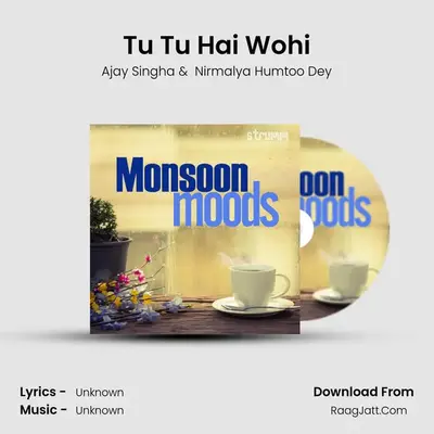 Tu Tu Hai Wohi mp3 song
