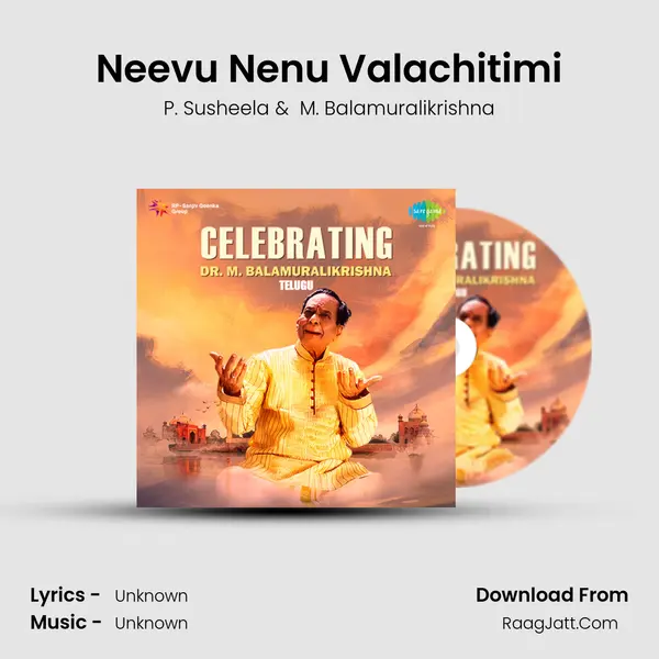 Neevu Nenu Valachitimi MP3 Song by P. Susheela Cover
