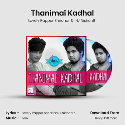 Thanimai Kadhal MP3 Song by Lovely Rapper Shridhar Cover