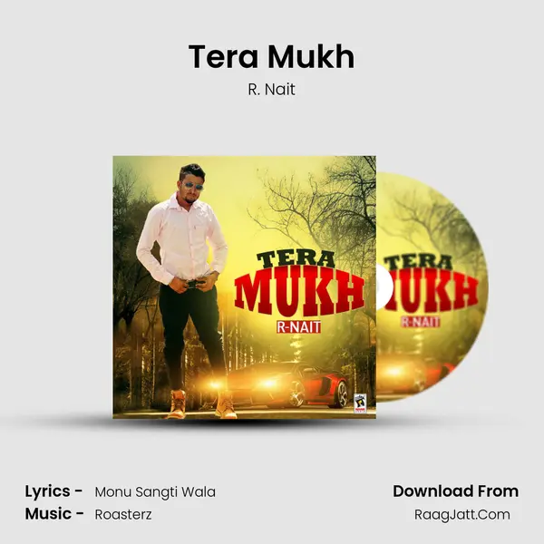 Tera Mukh - R. Nait