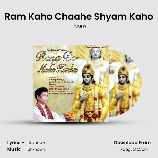 Ram Kaho Chaahe Shyam Kaho MP3 Song by Haans Cover