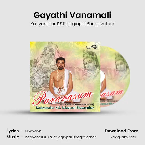 Gayathi Vanamali MP3 Song by Kadyanallur K.S.Rajagiopal Bhagavathar Cover