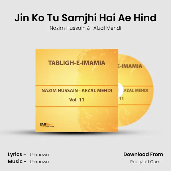 Jin Ko Tu Samjhi Hai Ae Hind mp3 song