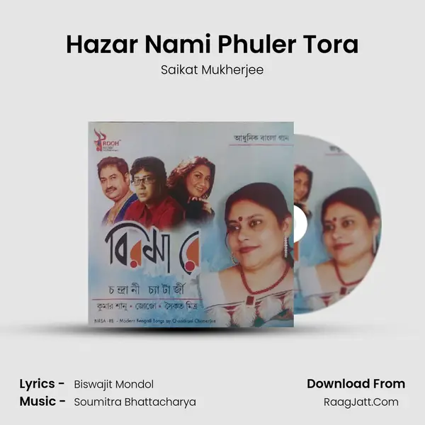 Hazar Nami Phuler Tora MP3 Song by Saikat Mukherjee Cover