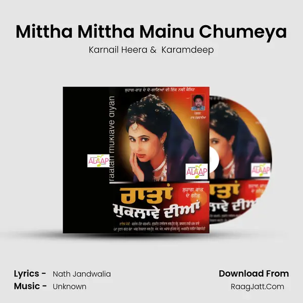 Mittha Mittha Mainu Chumeya MP3 Song by Karnail Heera Cover