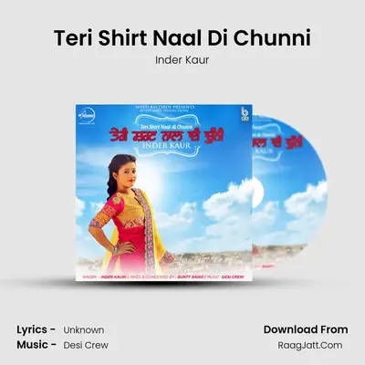 Teri Shirt Naal Di Chunni - Inder Kaur