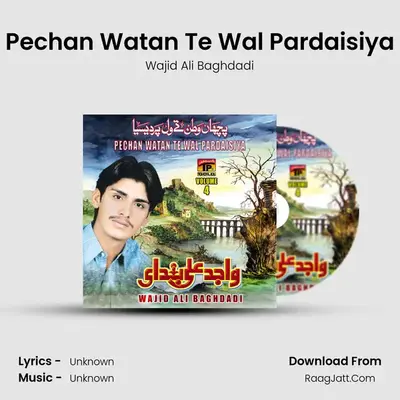 Pechan Watan Te Wal Pardaisiya MP3 Song by Wajid Ali Baghdadi Cover