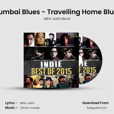 Mumbai Blues - Travelling Home Blues mp3 song