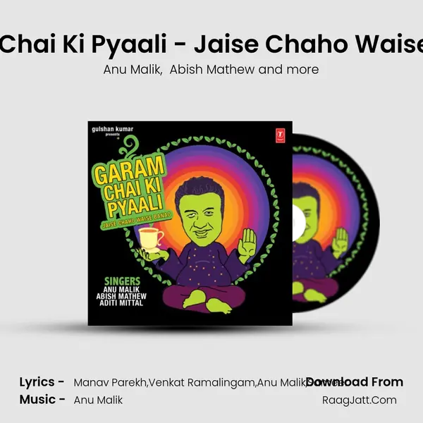 Garam Chai Ki Pyaali - Jaise Chaho Waise Banao - Anu Malik