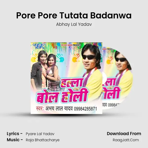 Pore Pore Tutata Badanwa MP3 Song by Abhay Lal Yadav Cover