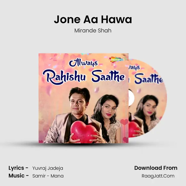 Jone Aa Hawa MP3 Song by Mirande Shah Cover