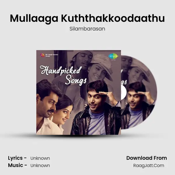 Mullaaga Kuththakkoodaathu Cover