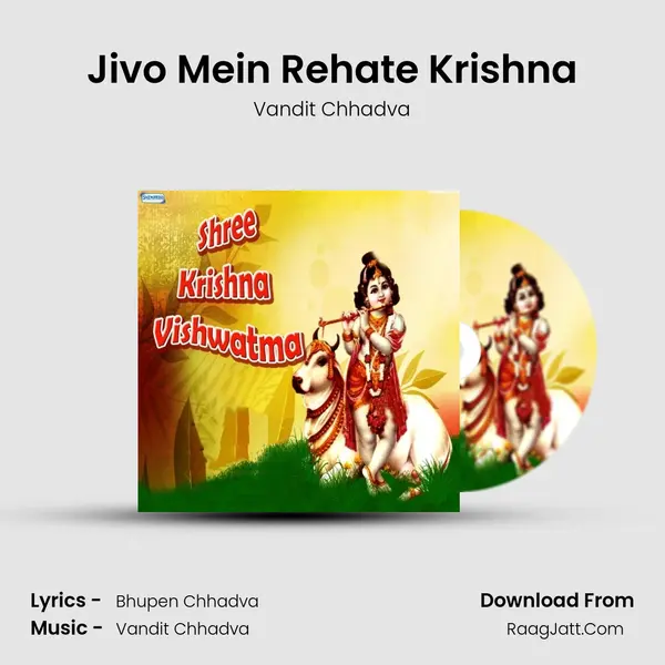 Jivo Mein Rehate Krishna MP3 Song by Vandit Chhadva Cover