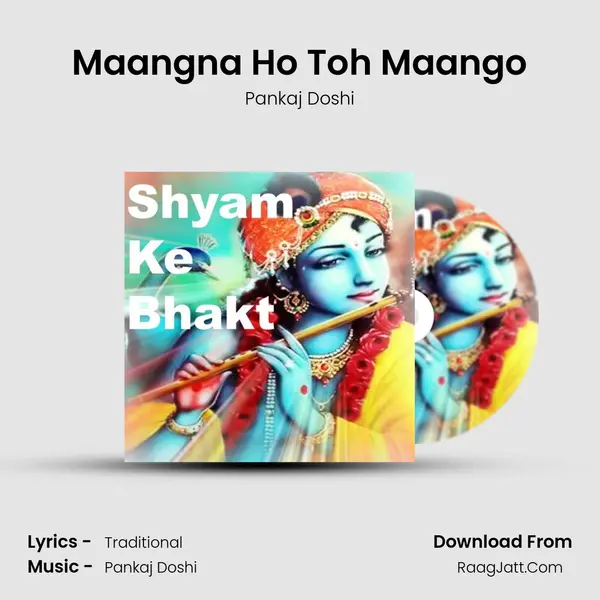 Maangna Ho Toh Maango MP3 Song by Pankaj Doshi Cover