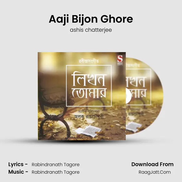 Aaji Bijon Ghore MP3 Song by ashis chatterjee Cover