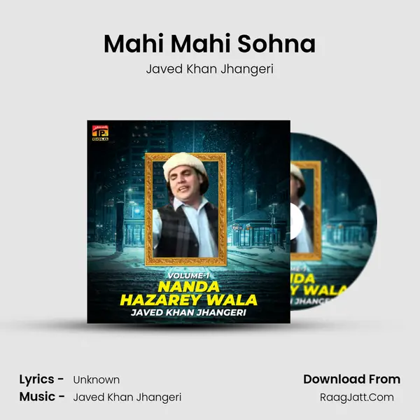 Mahi Mahi Sohna MP3 Song by Javed Khan Jhangeri Cover