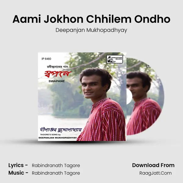 Aami Jokhon Chhilem Ondho mp3 song
