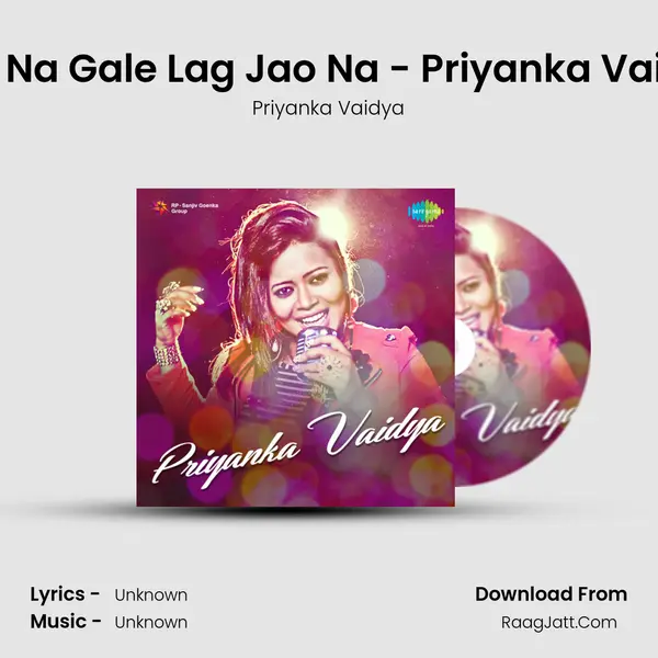 Aao Na Gale Lag Jao Na - Priyanka Vaidya MP3 Song by Priyanka Vaidya Cover