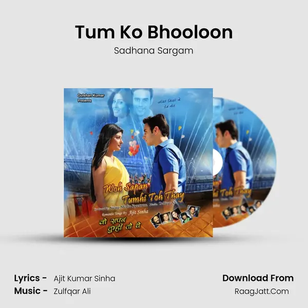 Tum Ko Bhooloon MP3 Song by Sadhana Sargam Cover